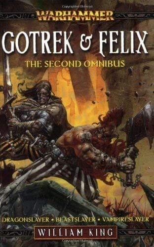Cover of Gotrek & Felix: The Second Omnibus by William King