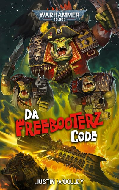 Cover of Da Freebooterz Code by Justin Woolley