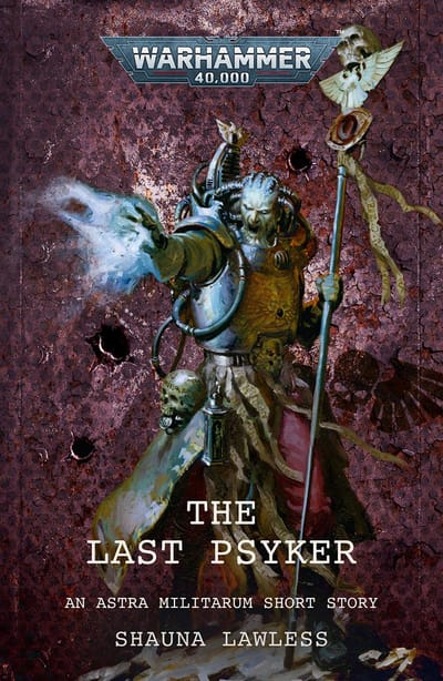 Cover of The Last Psyker by Shauna Lawless