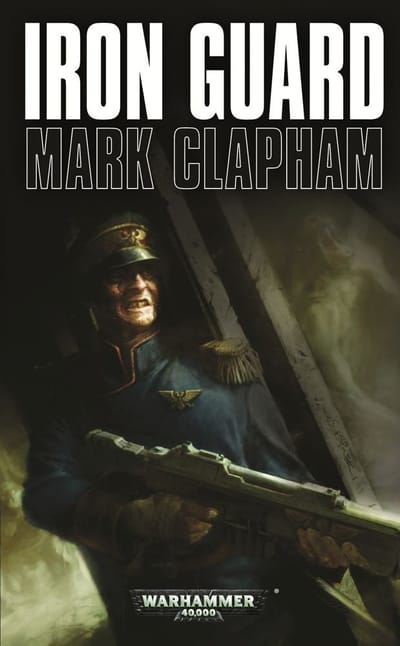 Cover of Iron Guard by Mark Clapham