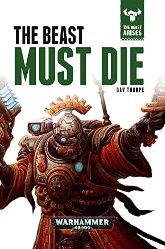 Cover of The Beast Must Die by Gav Thorpe