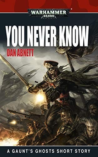 Cover of Sabbat Crusade: You Never Know by Dan Abnett