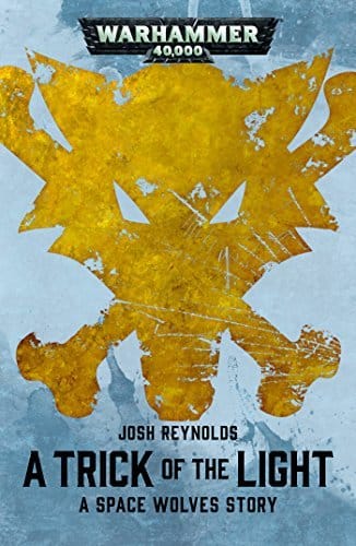 Cover of A Trick of the Light by Josh Reynolds