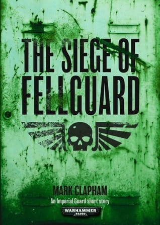 Cover of The Siege of Fellguard by Mark Clapham