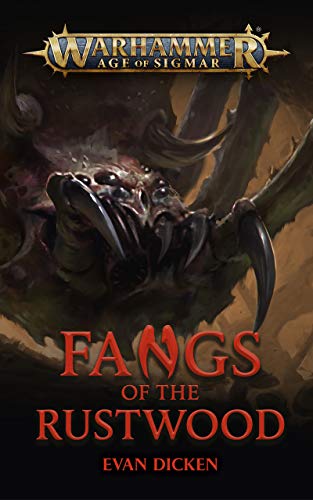 Cover of Fangs of the Rustwood by Evan Dicken