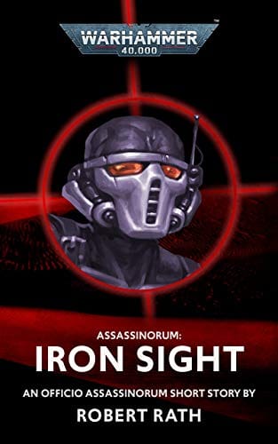 Cover of Assassinorum: Iron Sight by Robert Rath