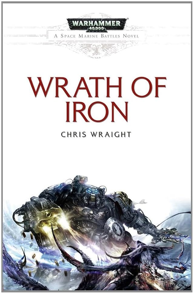 Cover of Wrath of Iron by Chris Wraight