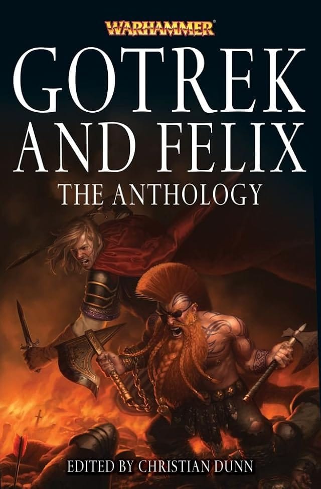 Cover of Gotrek and Felix: The Anthology by Christian Z. Dunn
