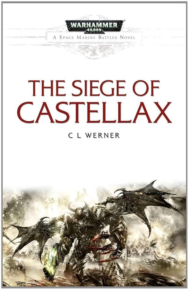 Cover of The Siege of Castellax by C.L. Werner