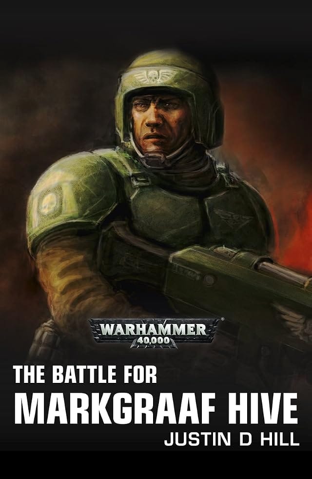 Cover of The Battle for Markgraaf Hive by Justin D. Hill