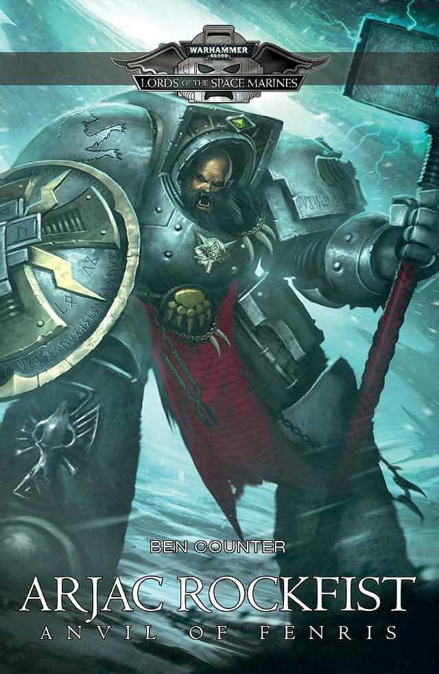 Cover of Arjac Rockfist: Anvil of Fenris by Ben Counter