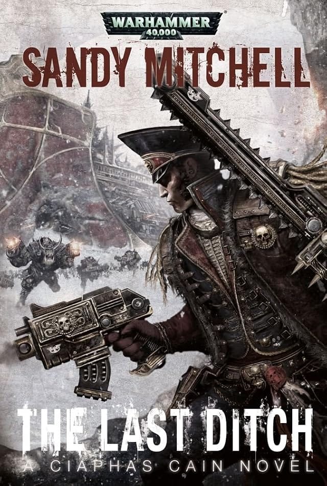 Cover of The Last Ditch by Sandy Mitchell