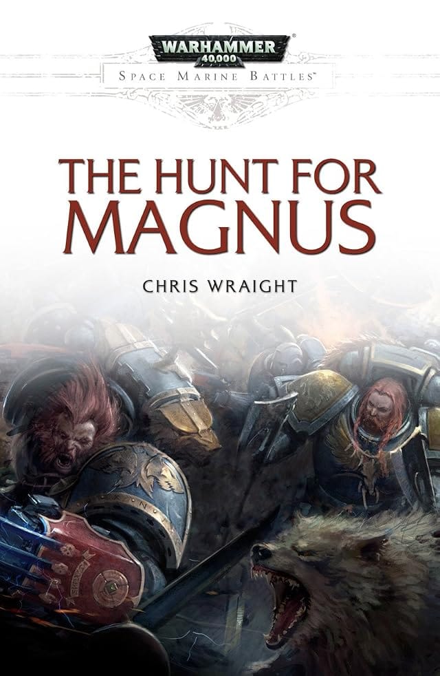 Cover of The Hunt for Magnus by Chris Wraight