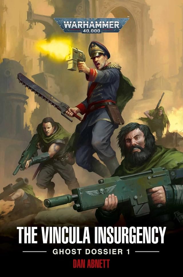 Cover of The Vincula Insurgency: Ghost Dossier 1 by Dan Abnett