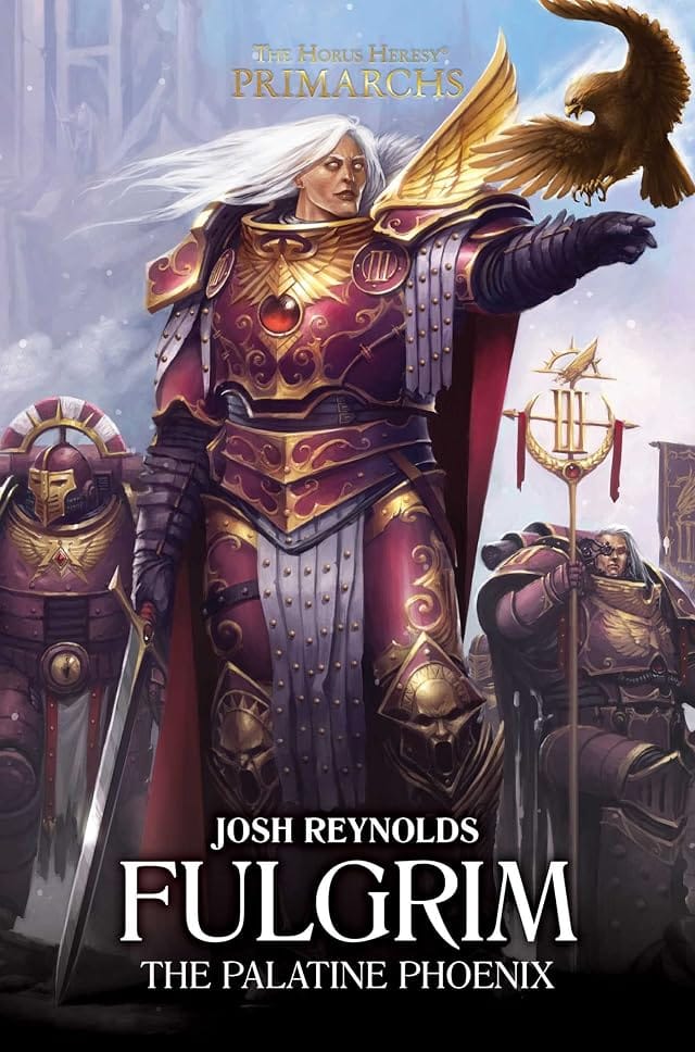 Cover of Fulgrim: The Palatine Phoenix by Josh Reynolds