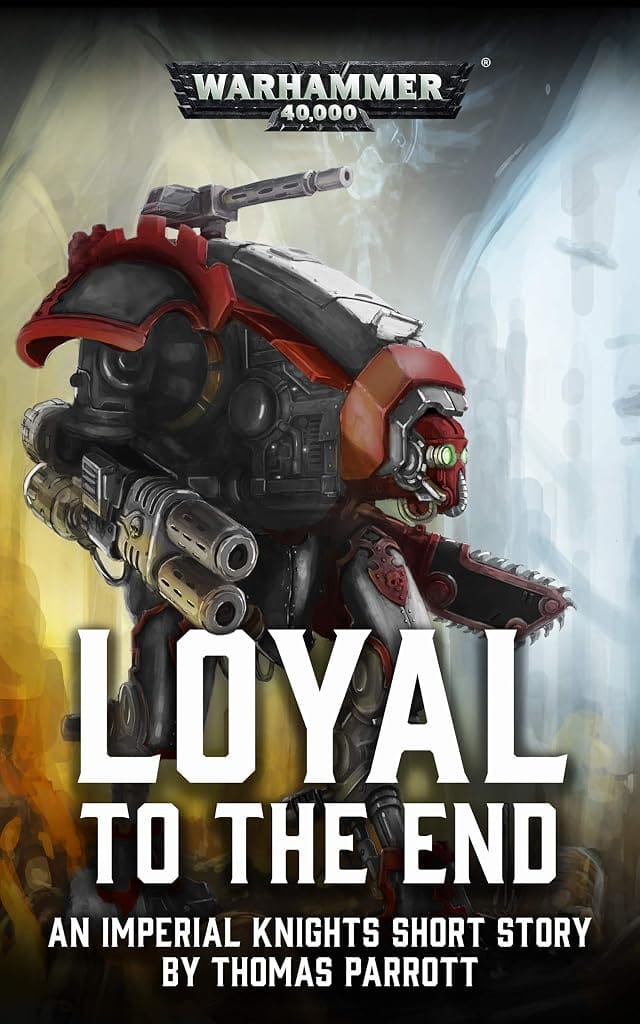 Cover of Loyal to the End by Thomas Parrott