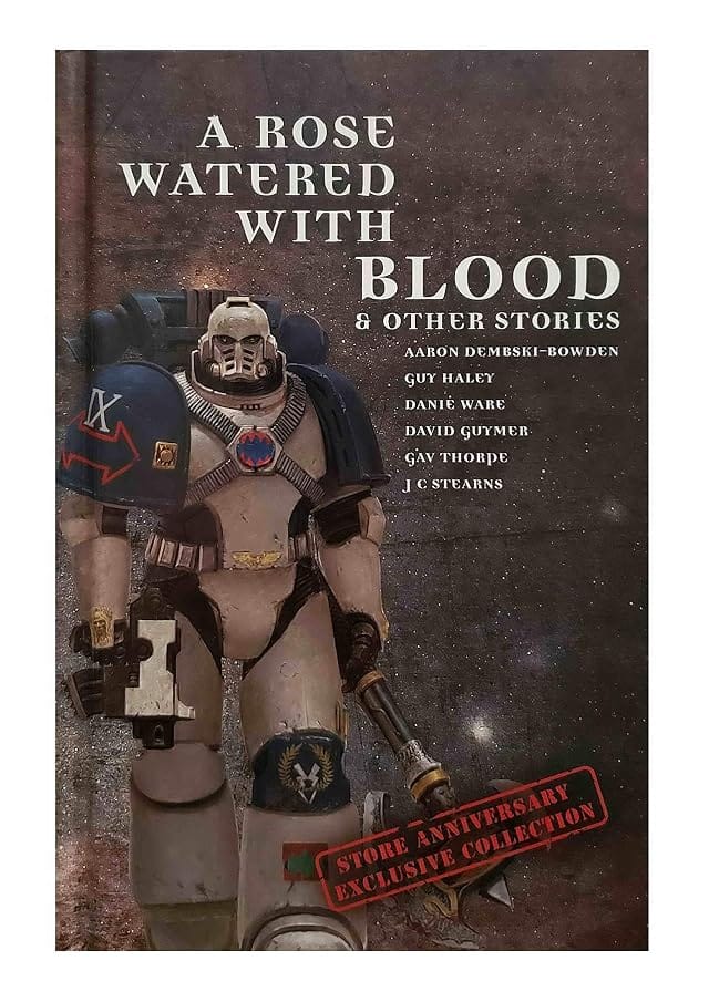 Cover of A Rose Watered With Blood & Other Stories by Aaron Dembski-Bowden