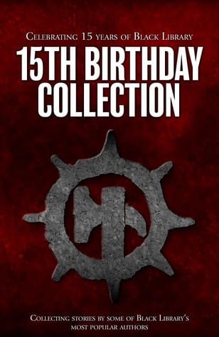Cover of Black Library 15th Birthday Collection by Dan Abnett
