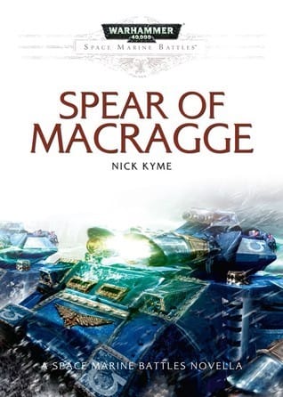 Cover of Spear of Macragge by Nick Kyme