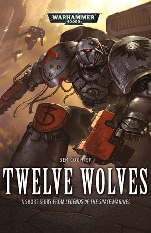 Cover of Twelve Wolves by Ben Counter