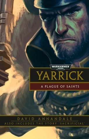 Cover of Yarrick: A Plague of Saints by David Annandale