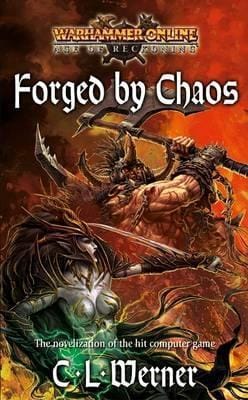 Cover of Forged by Chaos by C.L. Werner