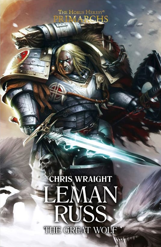 Cover of Leman Russ: The Great Wolf by Chris Wraight