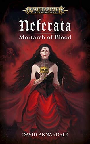 Cover of Neferata: Mortarch of Blood by David Annandale