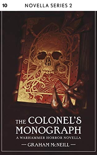 Cover of The Colonel's Monograph by Graham McNeill