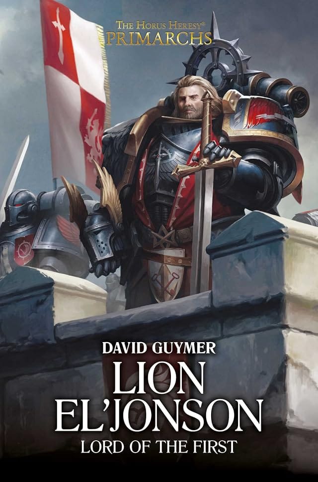 Cover of Lion El'Jonson: Lord of the First by David Guymer
