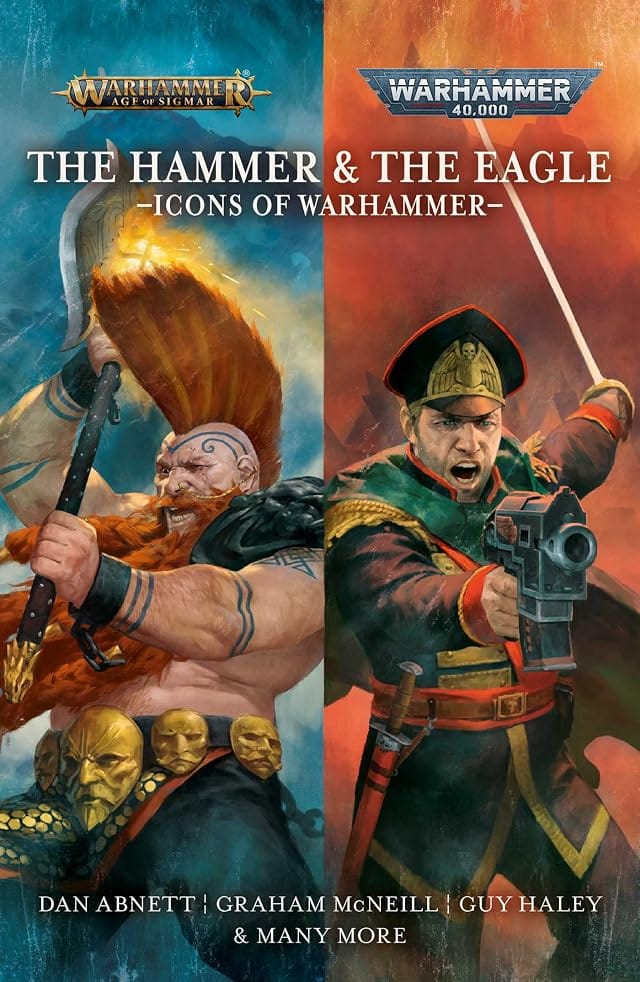 Cover of The Hammer and the Eagle: The Icons of the Warhammer Worlds by Dan Abnett