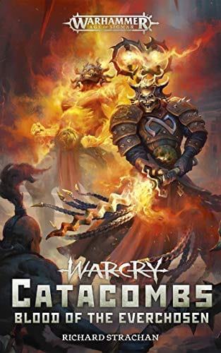 Cover of Warcry Catacombs: Blood of the Everchosen by Richard Strachan
