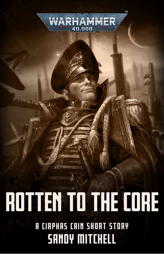 Cover of Rotten to the Core by Sandy Mitchell